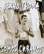 Somos Cubanos - Benno, Thoma, and Thoma, Benno