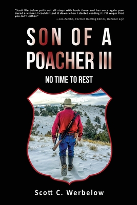 Son of a Poacher III - Werbelow, Scott C