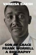Son of Grace: Frank Worrell - A Biography