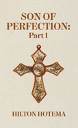 Son Of Perfection Part 1 Hardcover