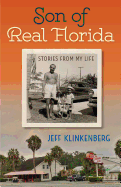 Son of Real Florida: Stories from My Life