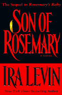 Son of Rosemary: 0the Sequel to Rosemary's Baby - Levin, Ira