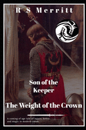 Son of the Keeper: Book 2: The Weight of the Crown