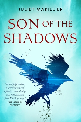 Son of the Shadows: Book Two of the Sevenwaters Trilogy - Marillier, Juliet