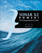 Sonar X2 Power!: The Comprehensive Guide