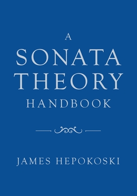 Sonata Theory Handbook - Hepokoski, James