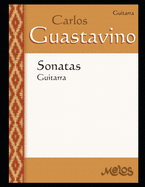 Sonatas: para guitarra: Partituras fidedignas de Guastavino