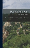 Sonderlinge: Bregenzerwalder Lebens- Und Charakterbilder Aus Neuester Zeit.