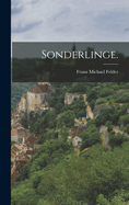 Sonderlinge.