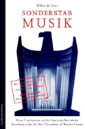 Sonderstab Musik: Music Confiscations by the Einsatzstab Reichsleiter Rosenberg Under the Nazi Occupation of Western Europe