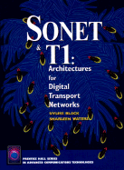 SONET & T1: Architecture for Digital Transport Networks - Black, Uyless D, and Black, Ulysses D, and Waters, Sharlean
