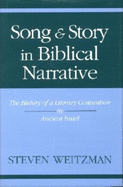 Song and Story in Biblical Narrative: The History of a Literary Convention in Ancient Israel