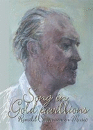 Song in Gold Pavilions: Ronald Stevenson on Music