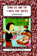 Song Lee and the "I Hate You" Notes