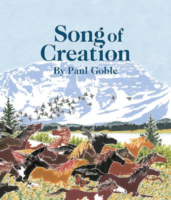 Song of Creation - Goble, Paul