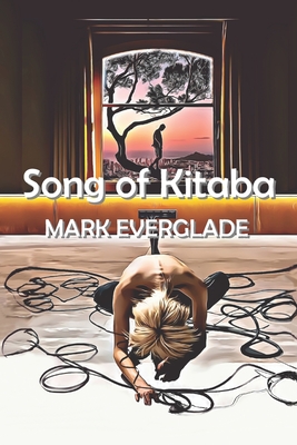 Song of Kitaba - Everglade, Mark
