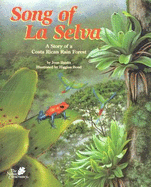 Song of La Selva: A Story of a Costa Rican Rain Forest