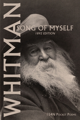 Song of Myself: 1892 Edition - Whitman, Walt