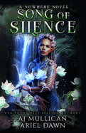 Song of Silence: A Nowhere Novel