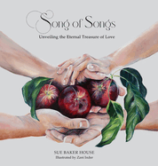 Song of Songs: Unveiling the Eternal Treasure of Love