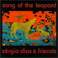 Song of the Leopard - Sergio Dias And Friends