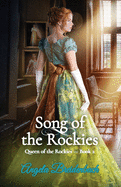 Song of the Rockies: Queen of the Rockies - Book 2