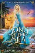 Song of the Sea: A Little Mermaid Retelling