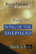 Song of the Shepherd: Psalm 23 - Tabb, Mark A.