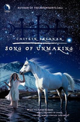 Song of Unmaking - Brennan, Caitlin