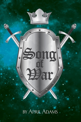 Song of War - Adams, April