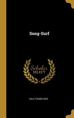 Song-Surf - Rice, Cale Young