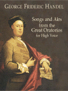 Songs and Airs from the Great Oratorios for High Voice