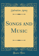 Songs and Music (Classic Reprint)