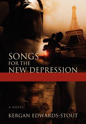 Songs for the New Depression - Edwards-Stout, Kergan