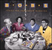 Songs for Tomorrow Morning - The Bobs