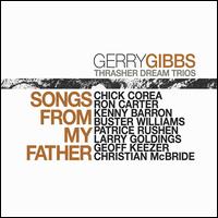 Songs From My Father - Gerry Gibbs