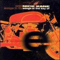 Songs in Key of E - Nick Kane