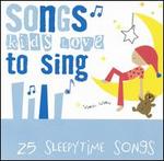 Songs Kids Love to Sing: Sleepytime Songs