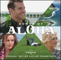 Songs of Aloha [Original Soundtrack] - Various Artists