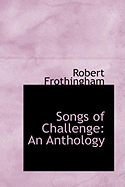 Songs of Challenge: An Anthology