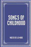 Songs of Childhood