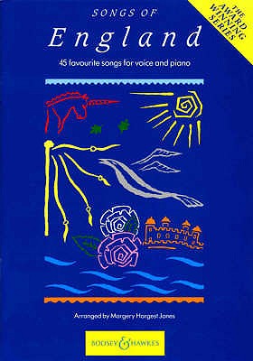 Songs Of England: 45 Favourite Songs - Jones, Margery Hargest (Editor)