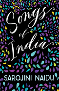 Songs of India: With an Introduction by Edmund Gosse