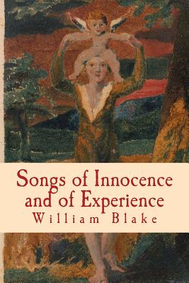 Songs of Innocence and of Experience - Blake, William