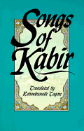 Songs of Kabir - Tagore, Rabindranath, Sir (Translated by)