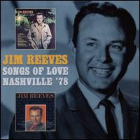 Songs of Love/Nashville '78 - Jim Reeves