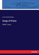 Songs of Praise: With Tunes