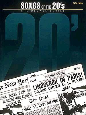 Songs of the '20s: The Decade Series - Green, Stanley, and Hal Leonard Publishing Corporation (Creator)