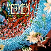 Songs of the Cows - The Mermen