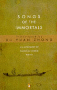 Songs of the Immortals: An Anthology of Classical Chinese Poetry